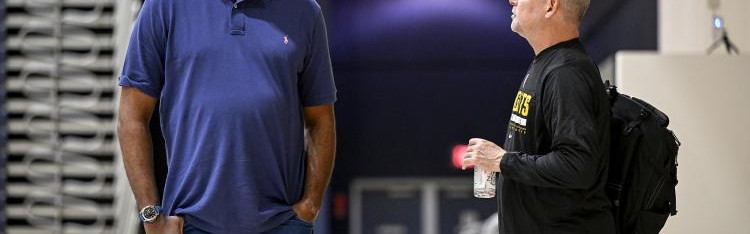 钱查尔：马龙和布斯为掘金打下了很好的基础 但现在该向前看了